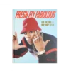 Fresh fly fabulous: 50 años de estilo hip hop